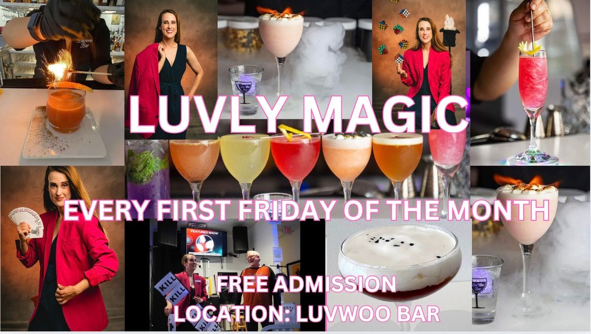 \u2728 First Friday Magic at LuvWoo Bar \u2013 Free Admission! \u2728