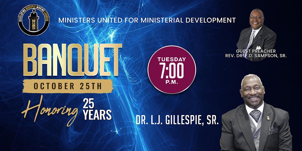MUMD - A Banquet Honoring 25 Years - Rev. Dr. L.J. Gillespie, Sr.