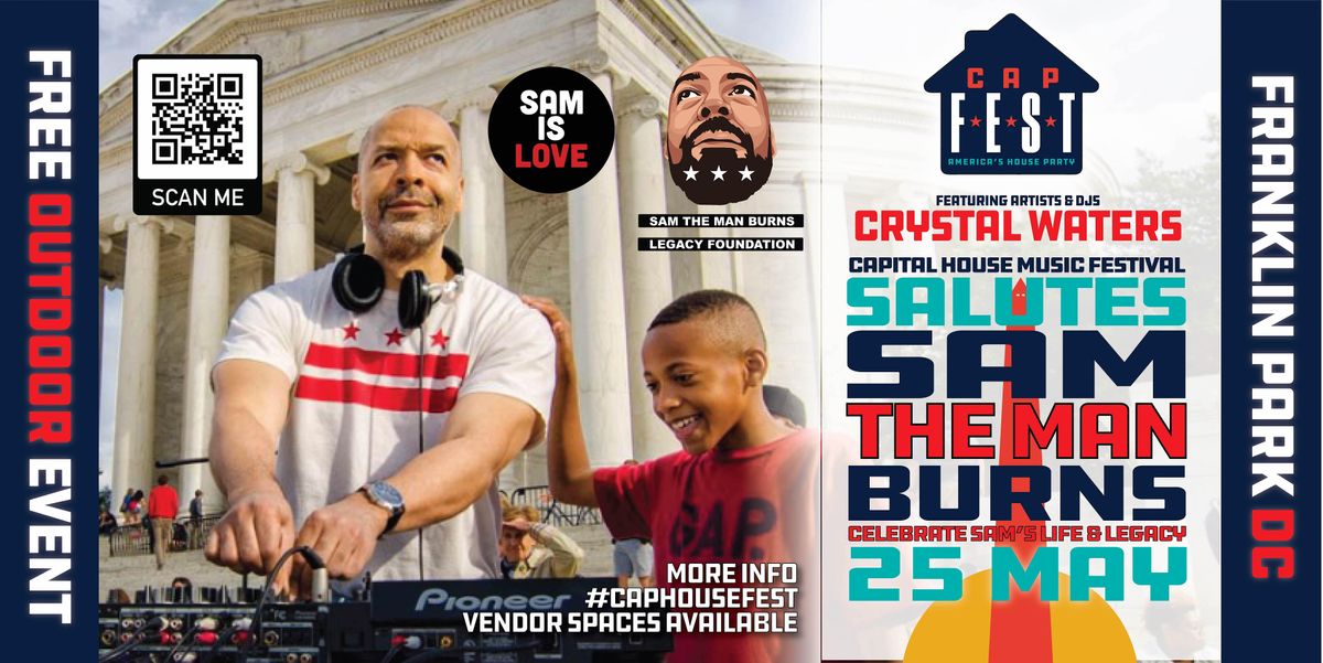 Capital House Music Festival Salutes Sam The Man Burns w\/ Crystal Waters