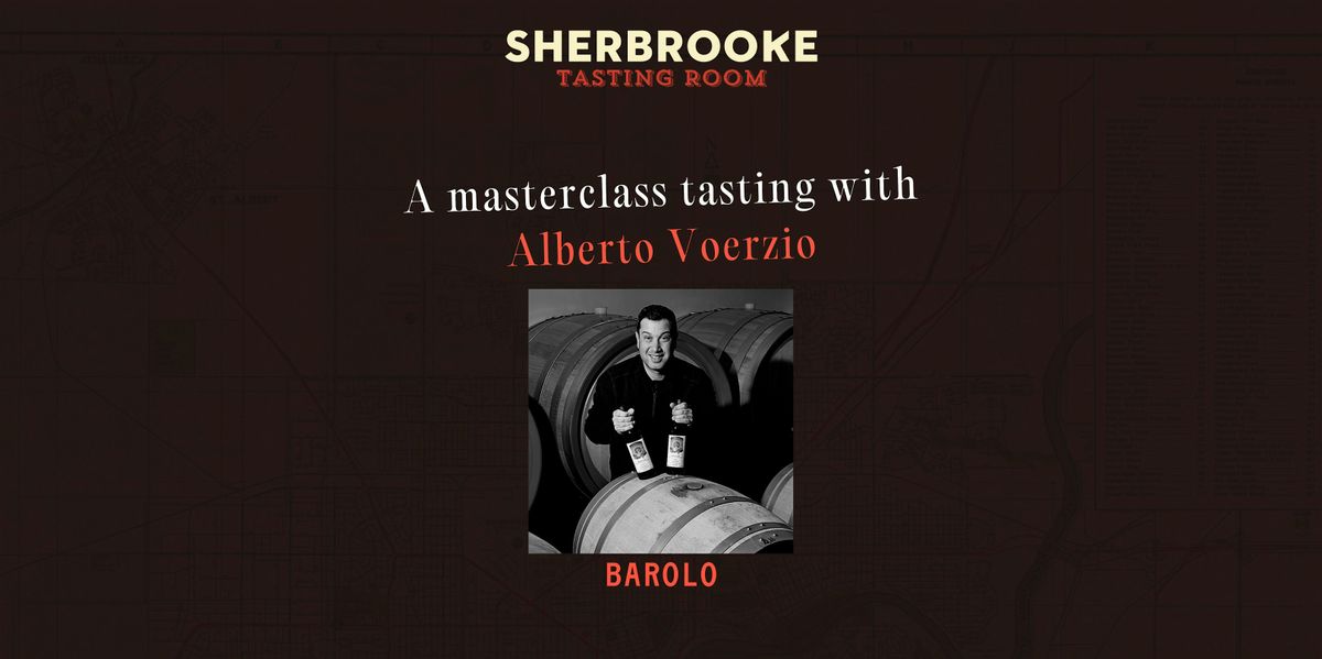 Sherbrooke Tasting Room Presents: Alberto Voerzio  from BAROLO