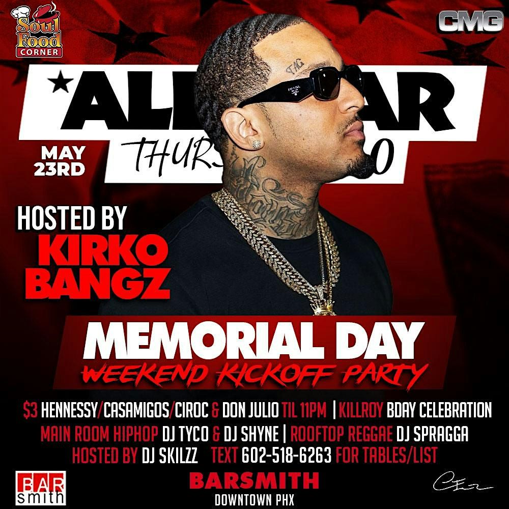 Allstar Thursdays 2.0 ( Hosted by Rapper Kirko Bangz )