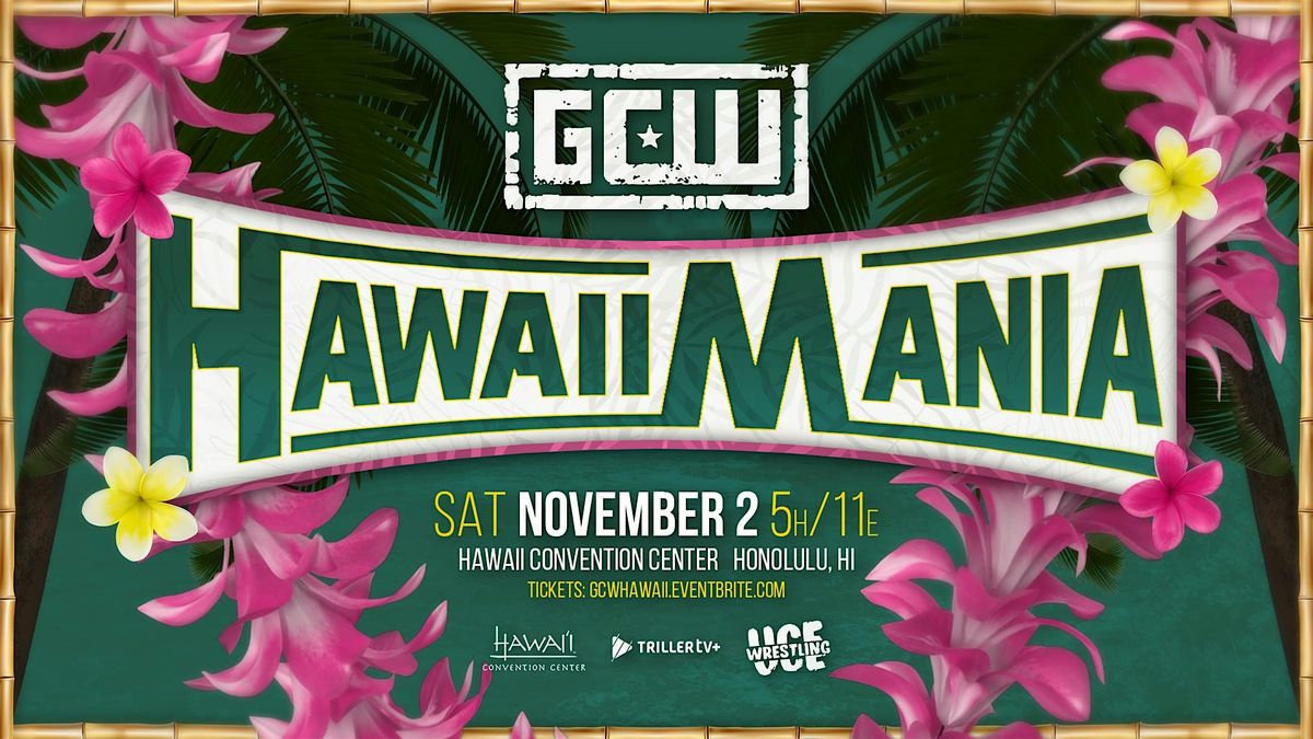 GCW Presents HawaiiMania 2024!