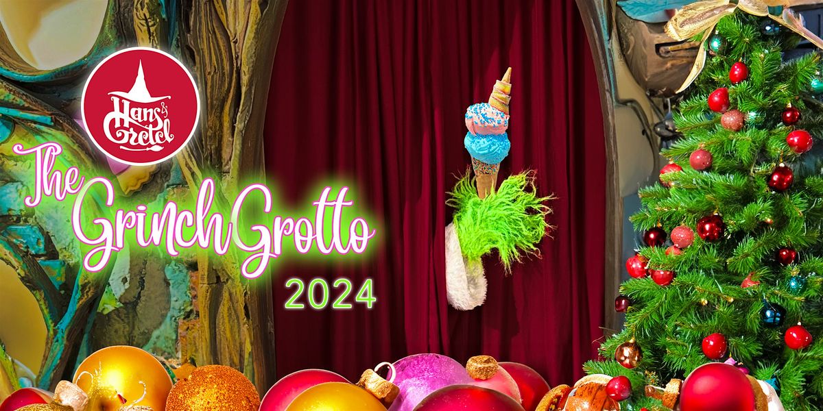 Grinch Grotto at Hans & Gretel - Saturday 7th December