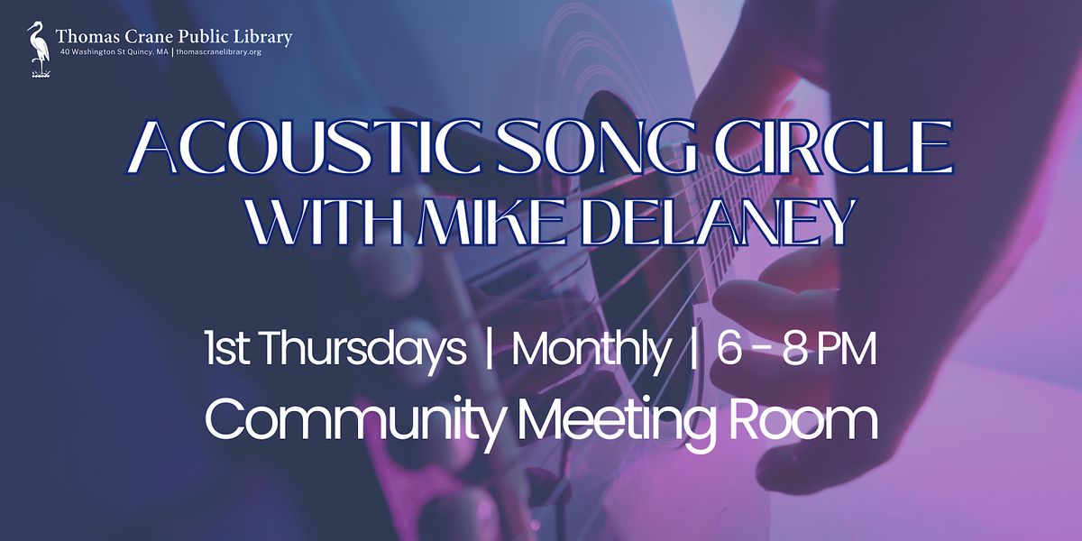 Acoustic Song Circle (Monthly)