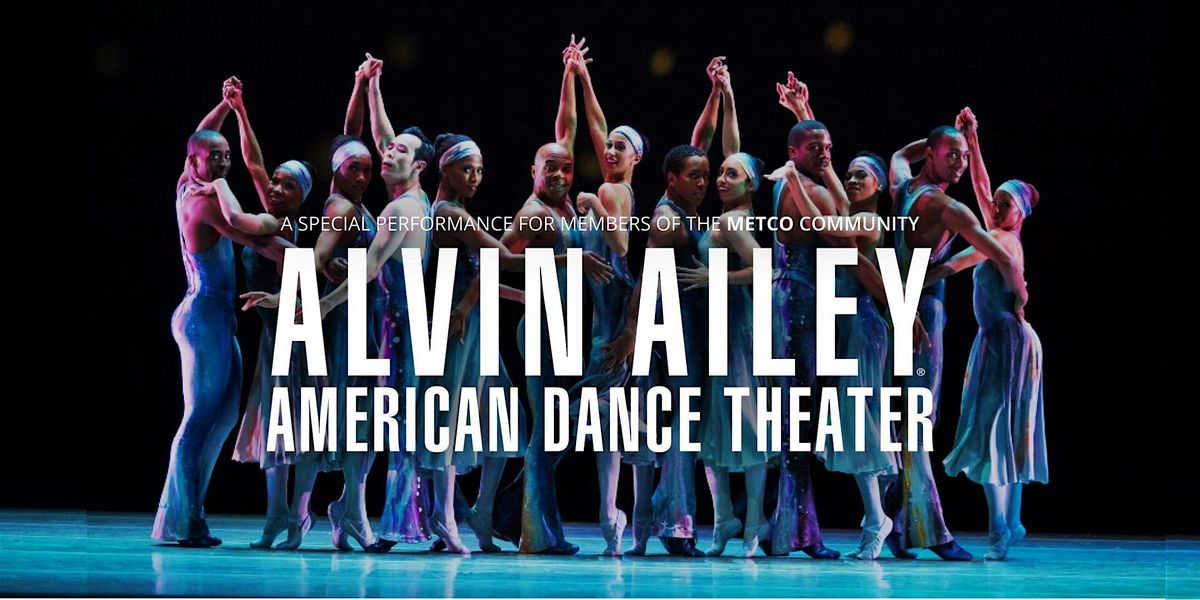 METCO Presents: "Alvin Ailey Dance Theater" May 4, 2024