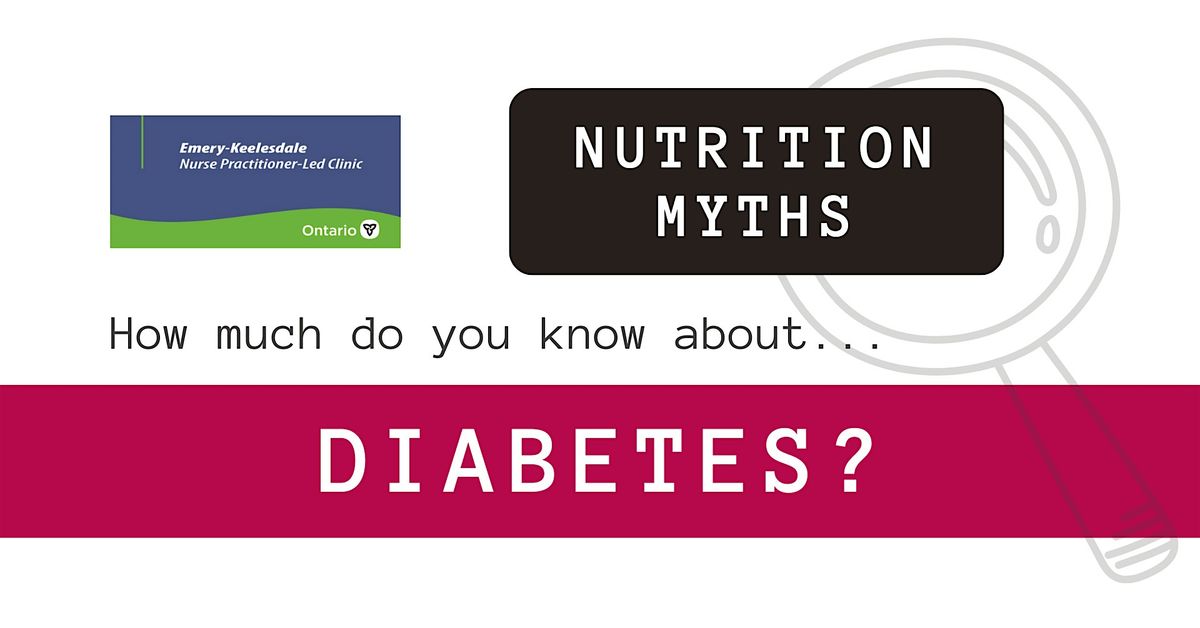 Nutrition Myths - Diabetes (In-Person Workshop)