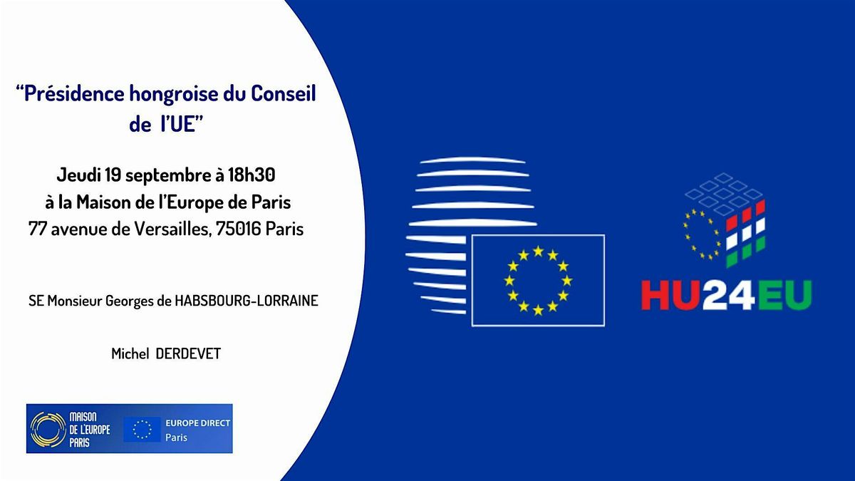 Pr\u00e9sidence hongroise du Conseil de l\u2019Union europ\u00e9enne