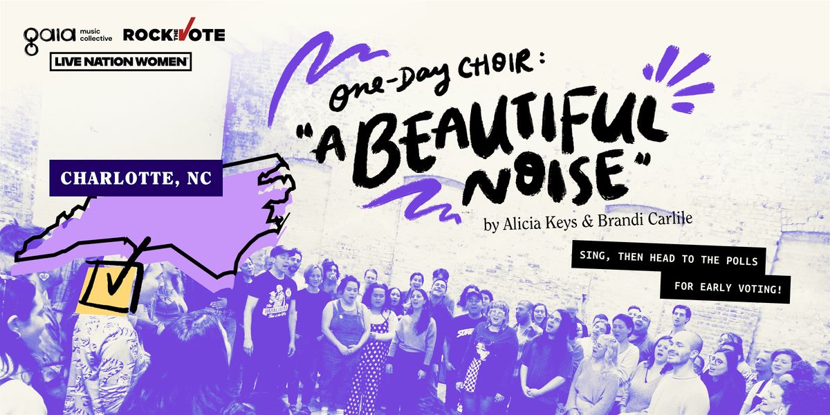 CHARLOTTE | One-Day Choir - "A Beautiful Noise"