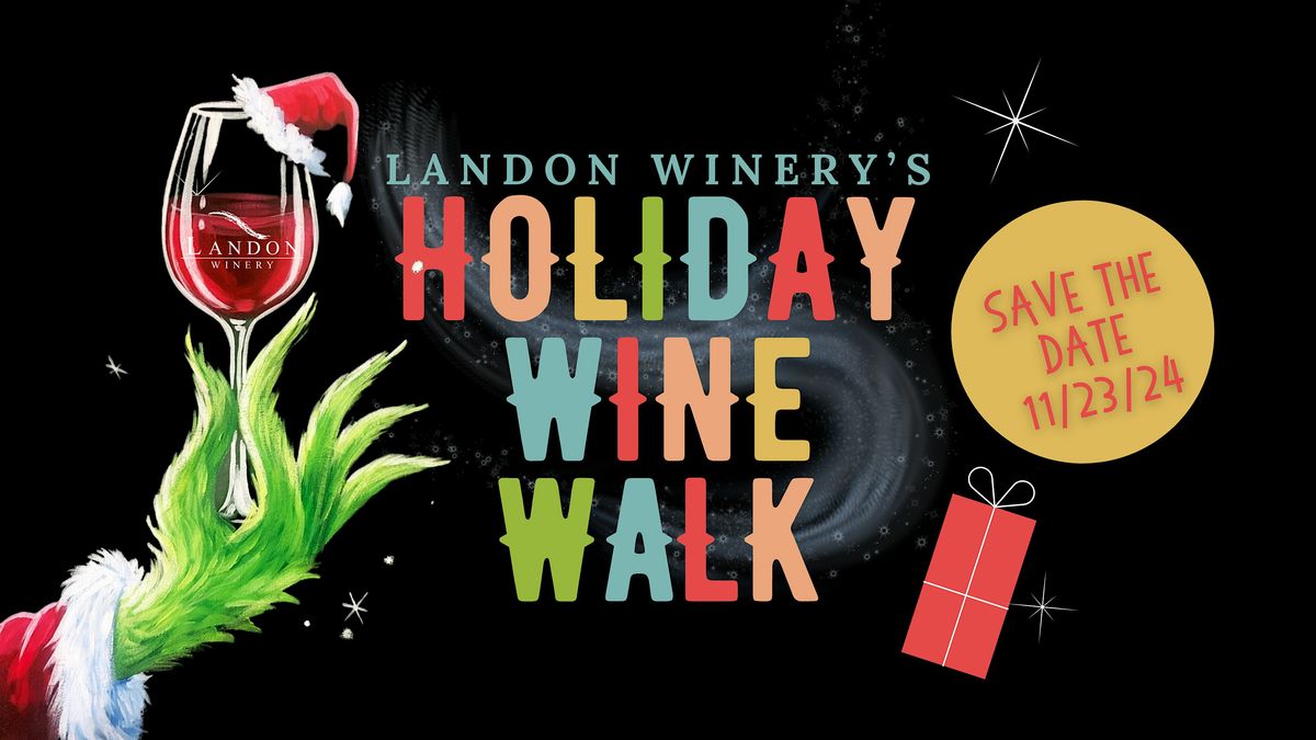 Holiday Wine Walk hosted by Landon Winery Wylie