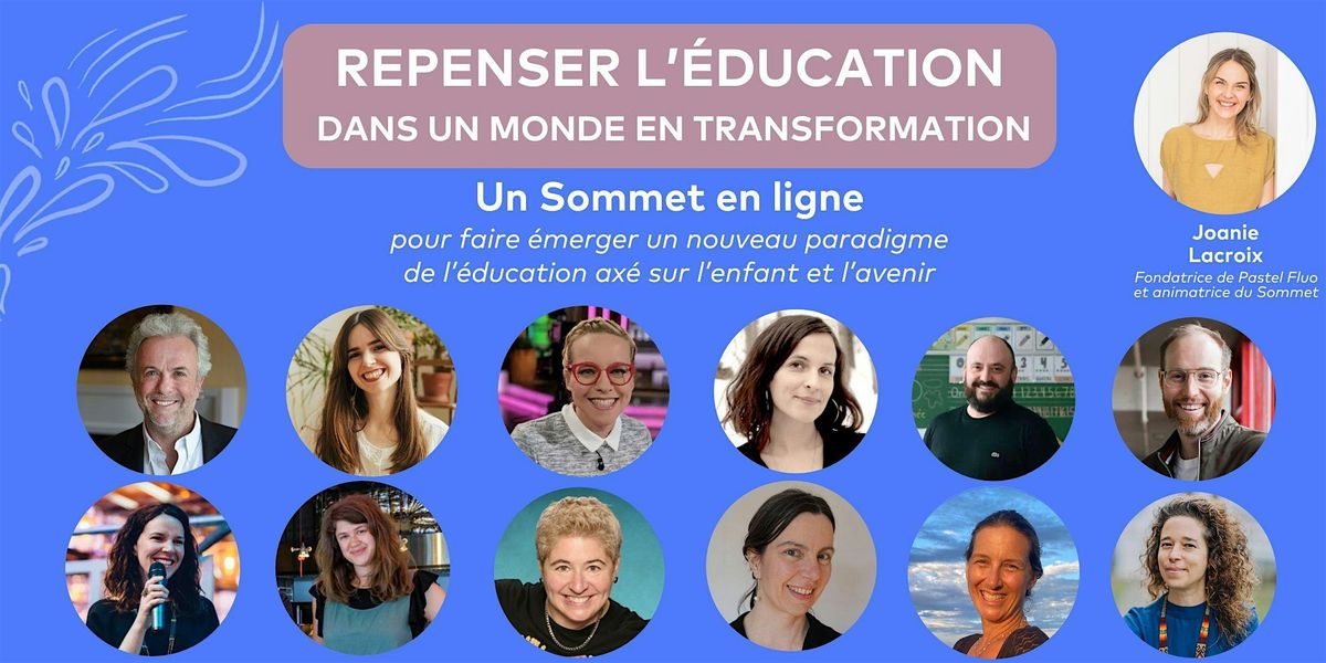 SOMMET "REPENSER L'\u00c9DUCATION DANS UN MONDE EN TRANSFORMATION" (En ligne)