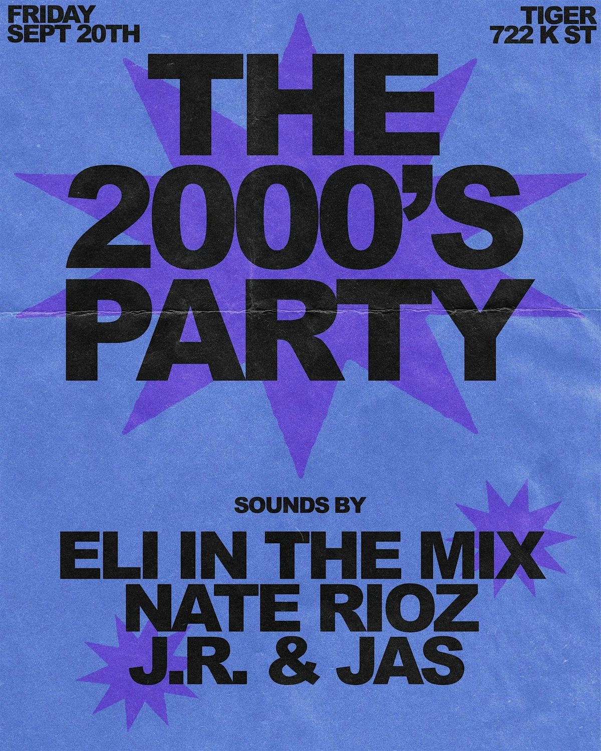 THE 2000S PARTY @ TIGER \/\/ FRIDAY, SEPTEMBER 20TH