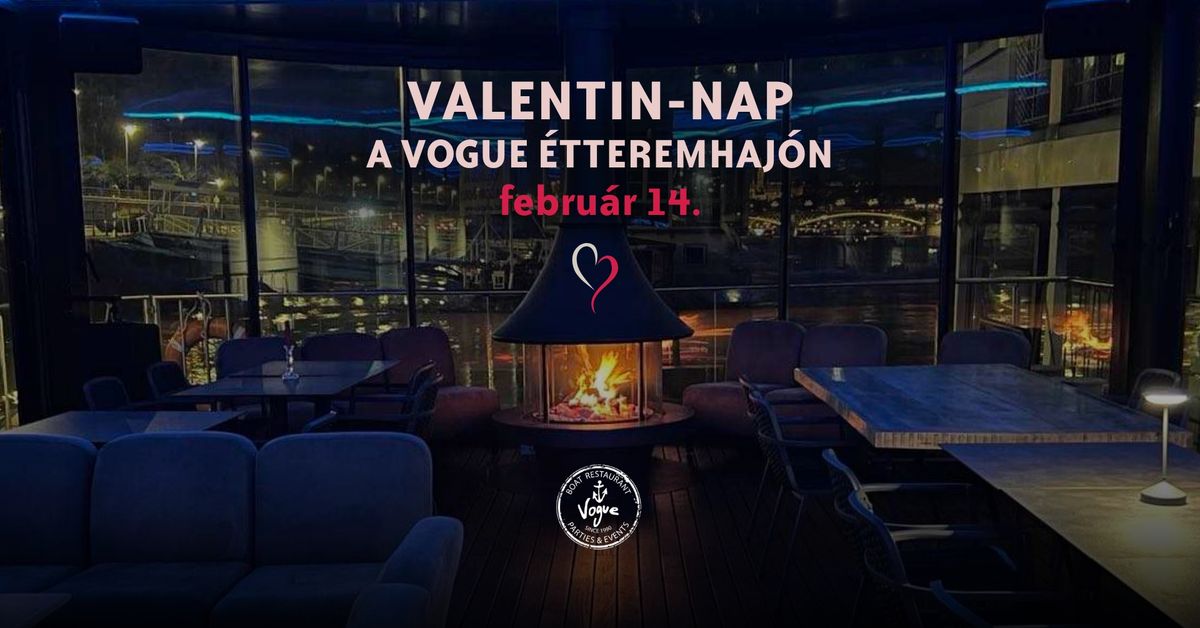 Valentin-nap a Vogue \u00e9tteremhaj\u00f3n