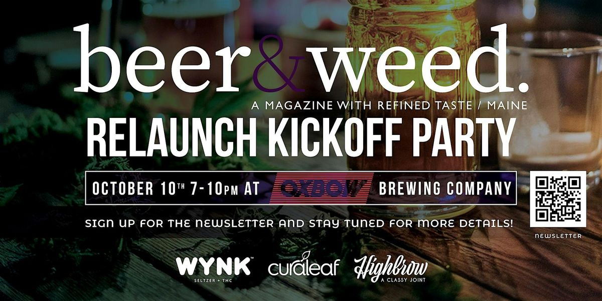 Beer & W**d Magazine Relaunch Kickoff Party