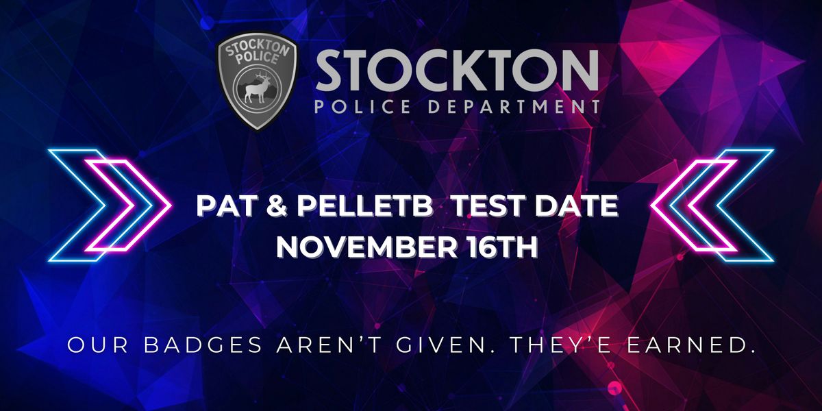 Stockton Police Department - PAT\/PELLETB test