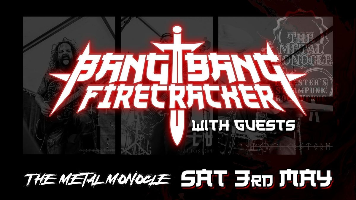 Bang Bang Firecracker & Special Guests 