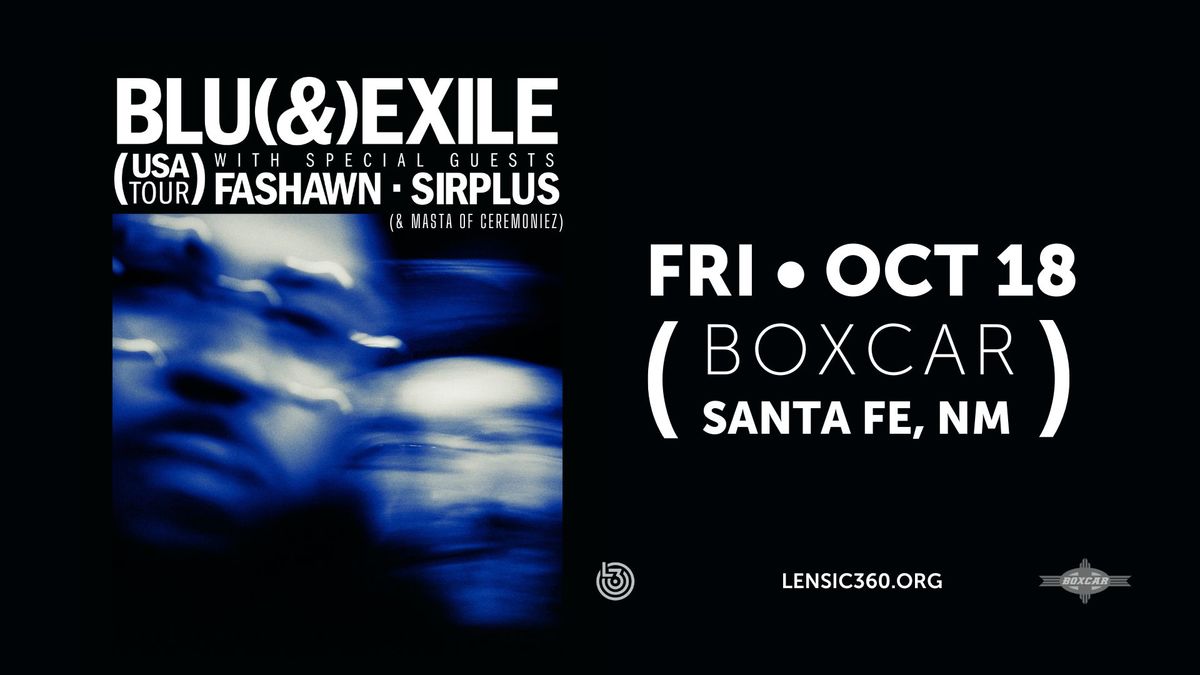 BLU & EXILE w\/ special guests Fashawn, Sirplus & Masta of Ceremoniez