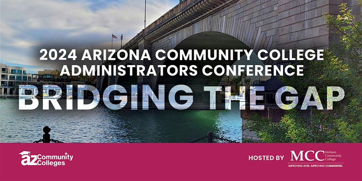 2024 Arizona Community College Administrators Conference