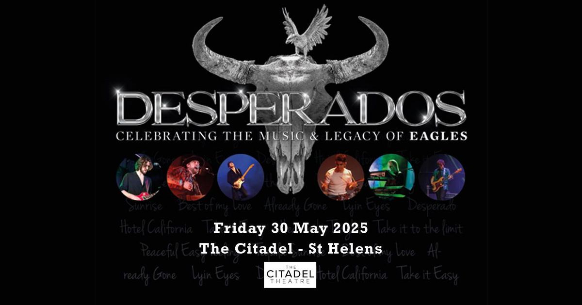 Desperados (Eagles Tribute) Live at The Citadel