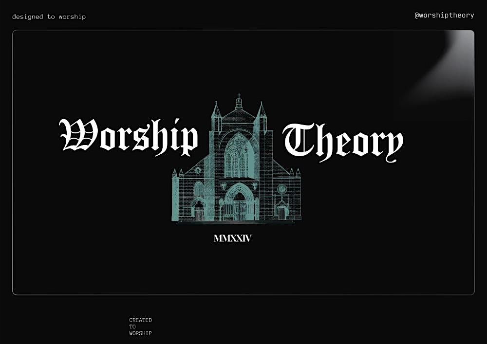 WORSHIP THEORY V