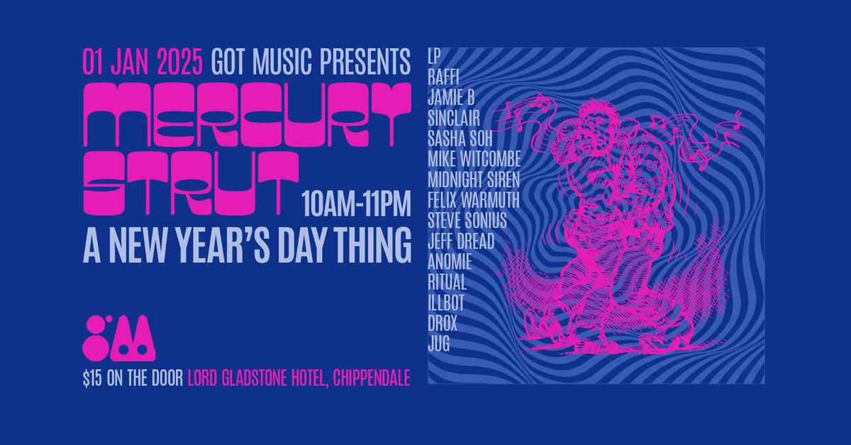 Got Music present Mercury Strut - A New Year's Day Thing