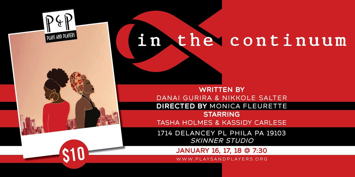 Plays & Players Presents In the Continuum by Danai Gurira & Nikkole Salter