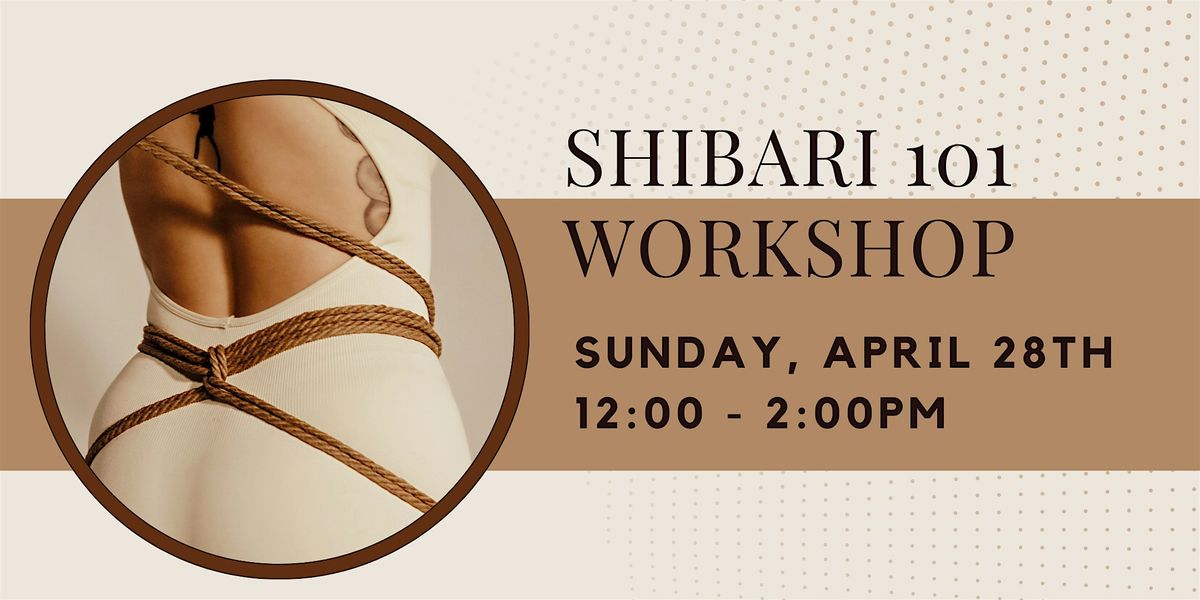 Shibari 101 Workshop