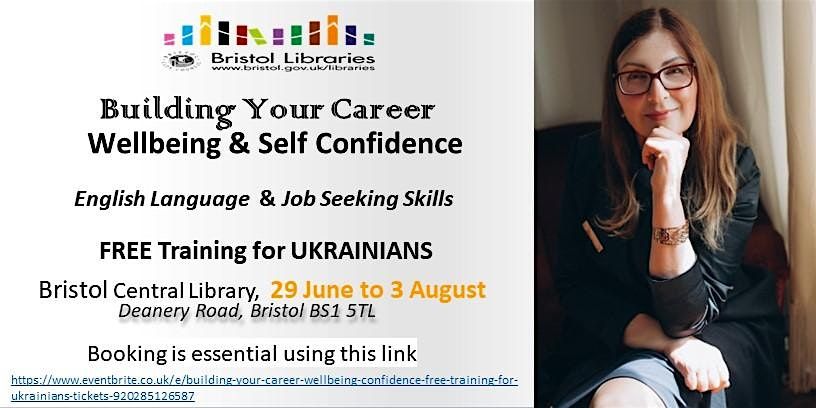 Building your Career, Wellbeing & Confidence.  Free Training for Ukrainians