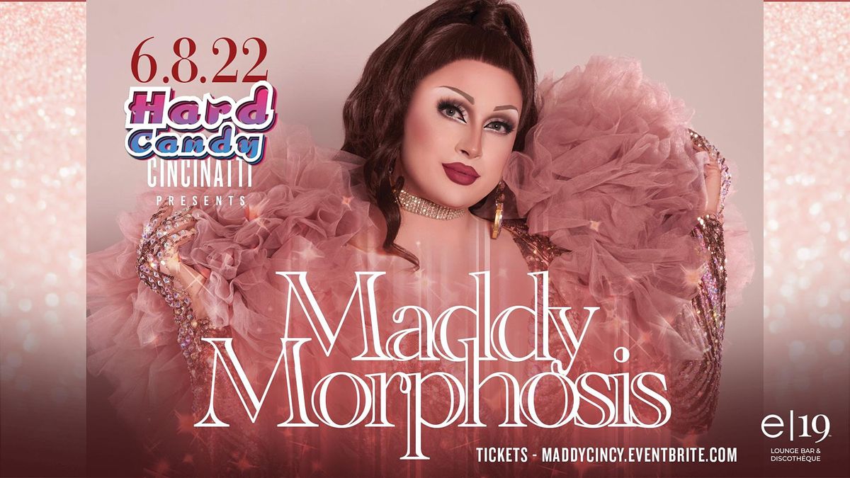 Hard Candy Cincinnati with Maddy Morphosis, e19 Lounge Bar