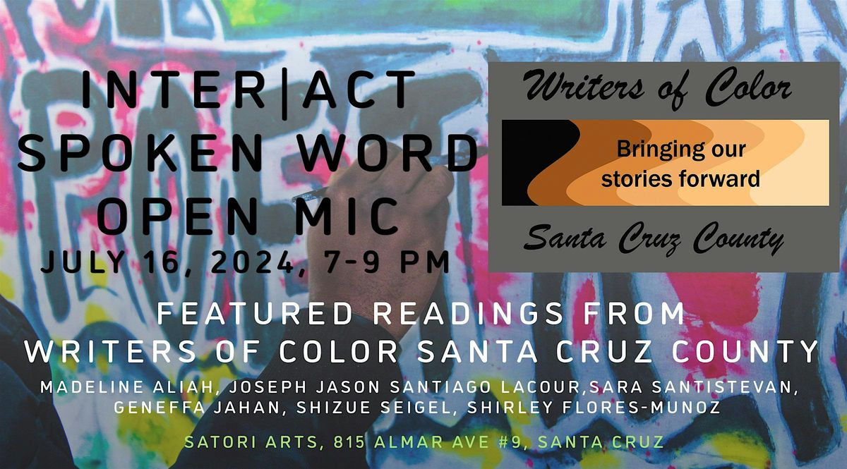 Inter|Act Spoken Word Open Mic Featuring Writers of Color Santa Cruz County