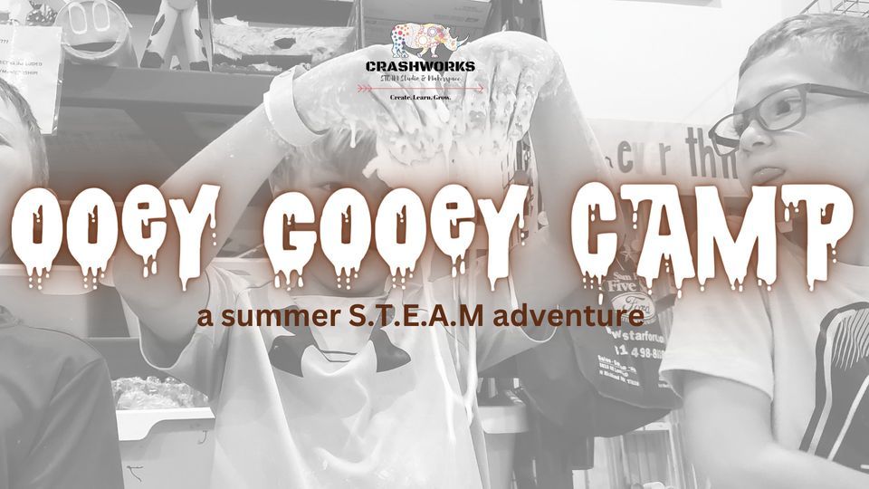 Summer S.T.E.A.M: Ooey Gooey Camp