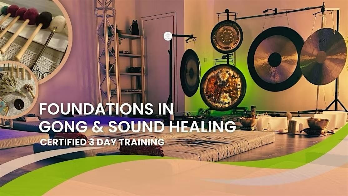 Foundations in Gong & Sound Healing (Level 1)