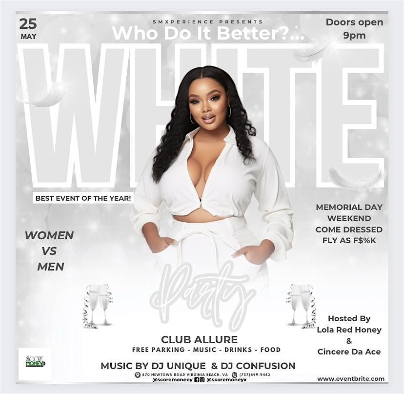 Who Do It Better?! All White Party