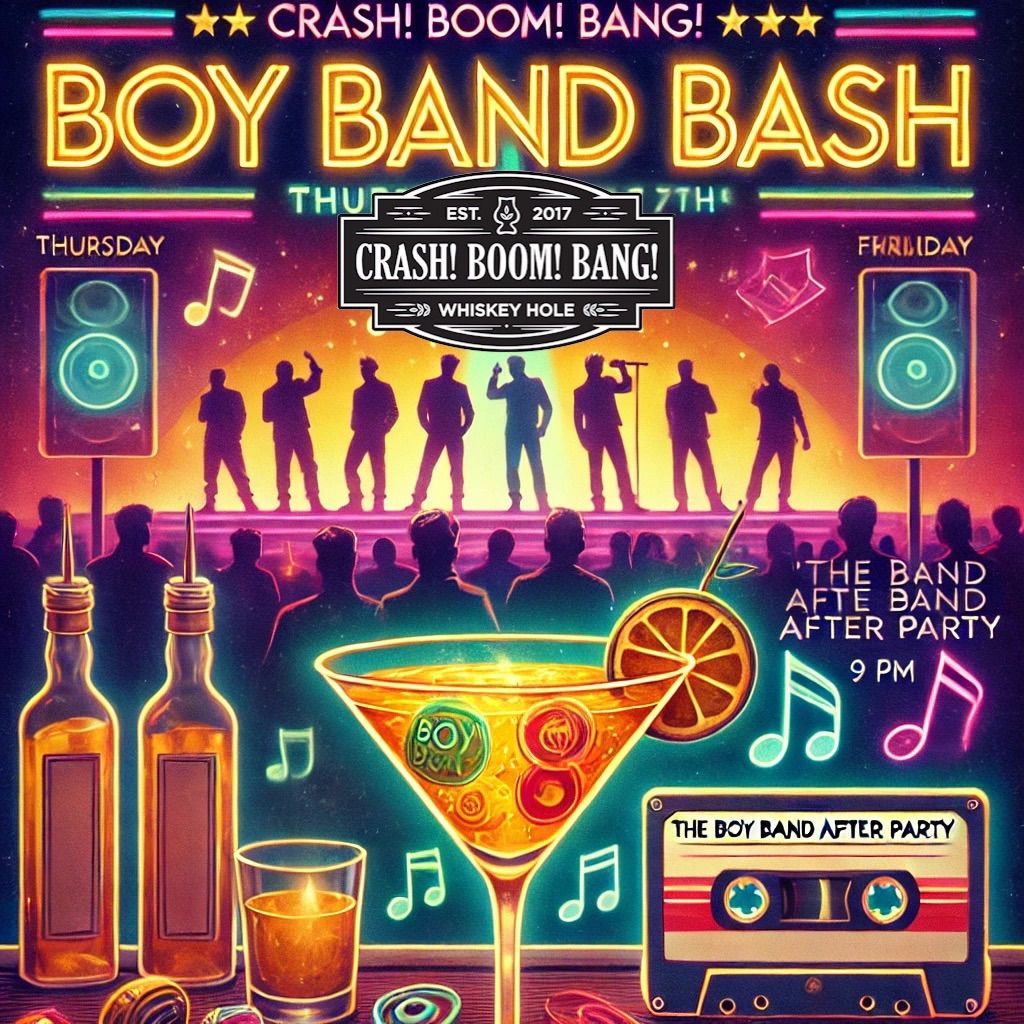 \ud83c\udfb6 Bye Bye Bye to Boring Nights: Boy Band Bash Pre-Party at Crash! Boom! Bang! \ud83c\udfb6