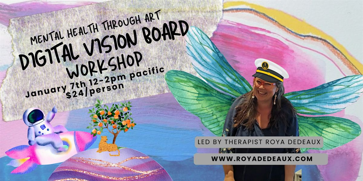 Digital Vision Board Workshop from therapist Roya Dedeaux