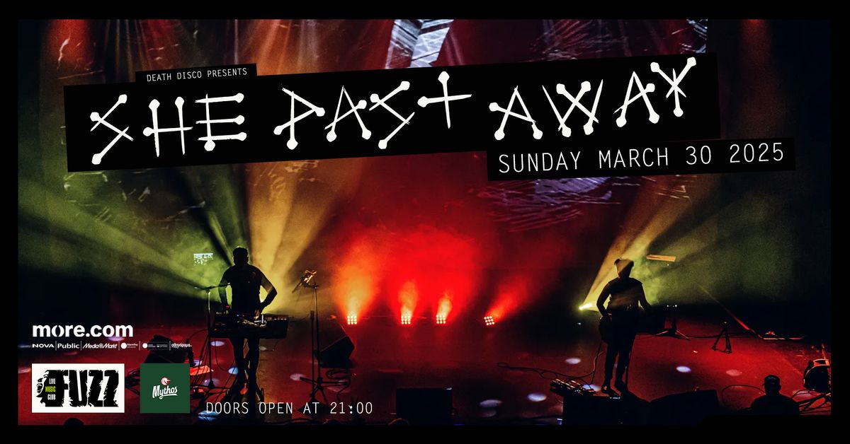 She Past Away | Live in Athens | Sunday March 30 2025 | Fuzz Live Music Club