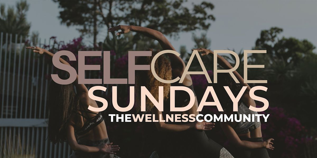 SELF CARE SUNDAYS | October 13th | 10a - 2p