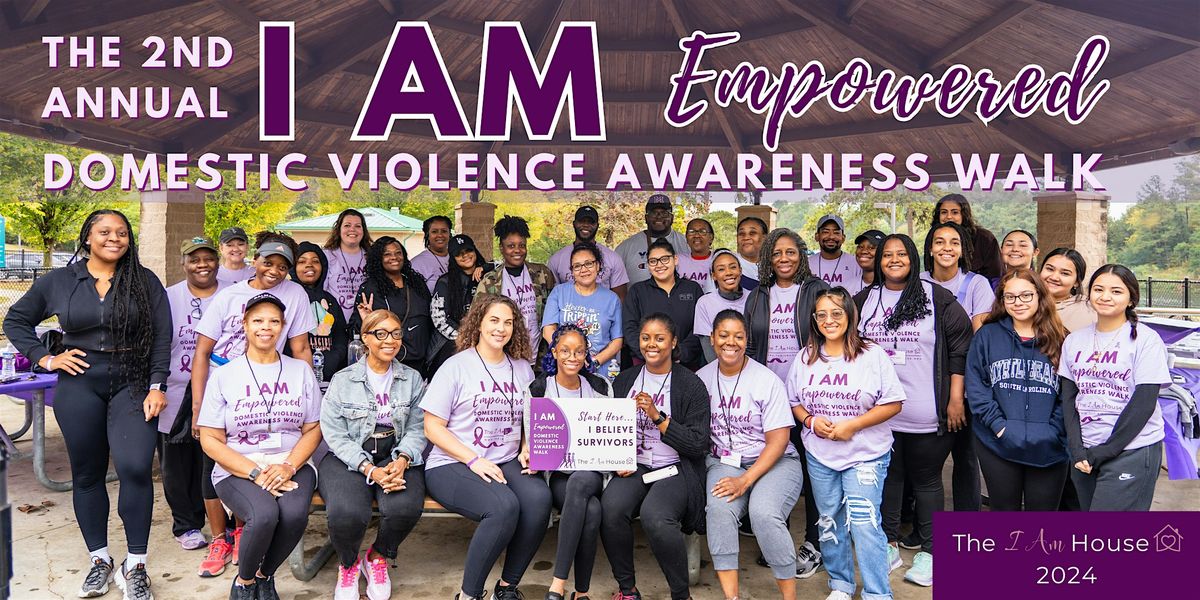 I Am Empowered Domestic Violence Awareness Walk