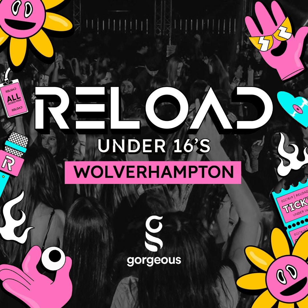 Reload Under 16s Wolverhampton - 2025 Re Launch Featuring Mr Traumatik + Guests