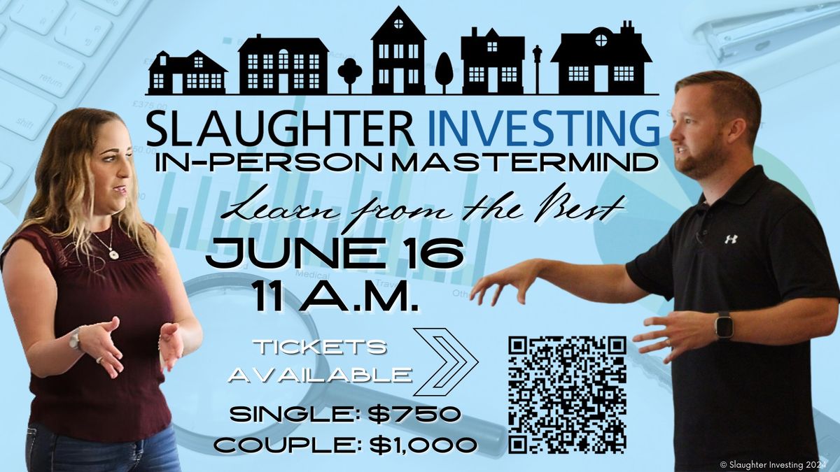 Slaughter Investing In-Person Mastermind
