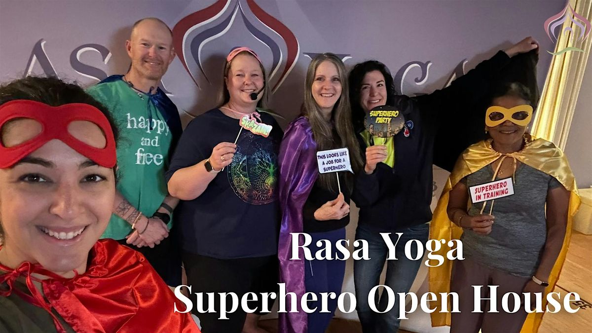 Rasa Yoga Superhero Open House