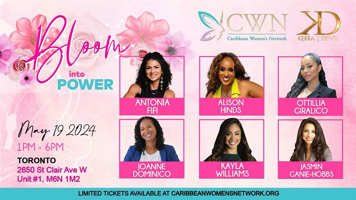 Caribbean Women's Network presents Bloom into Power ~ Toronto Edition!