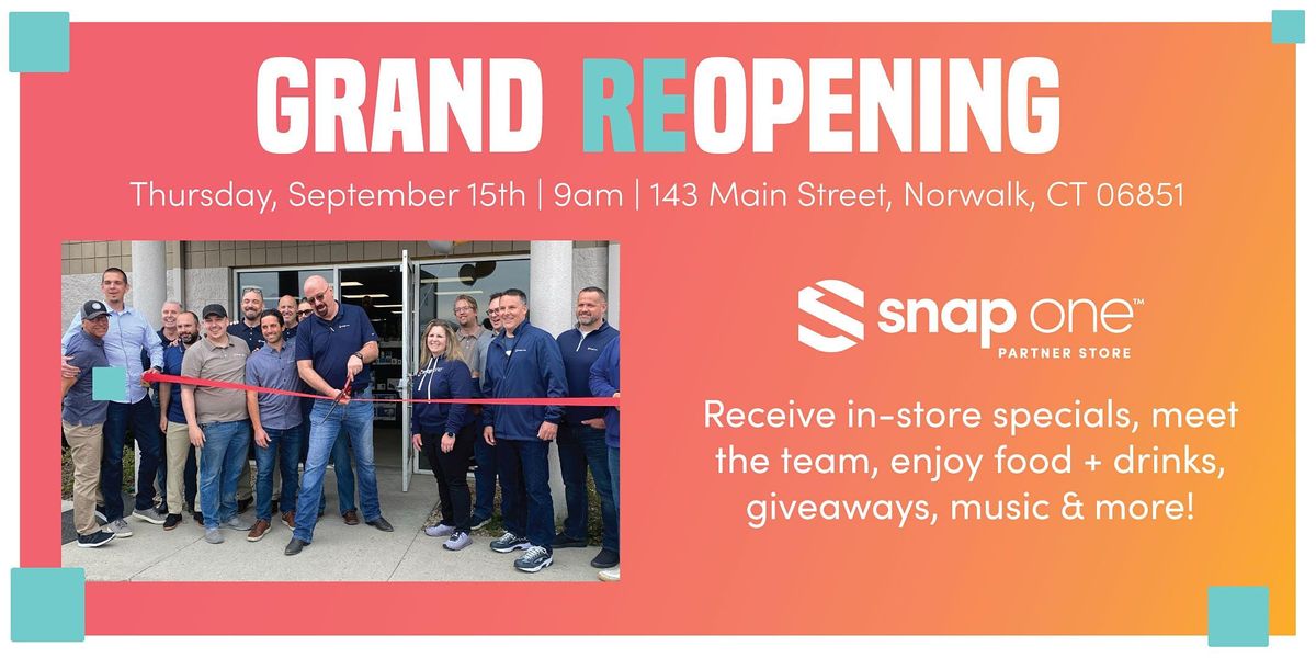 Snap One Partner Store Norwalk Grand Re-Opening, Snap One Partner Store ...