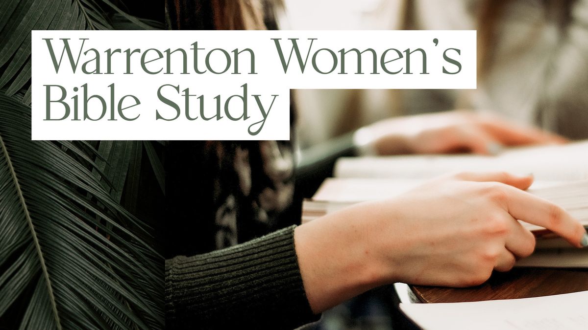 Warrenton Women's Bible Study (Session 2)