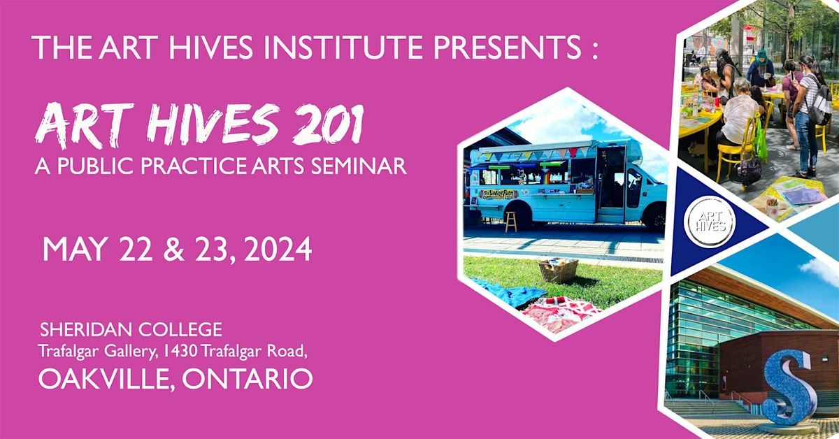 ART HIVES 201: A Public Practice Arts Seminar