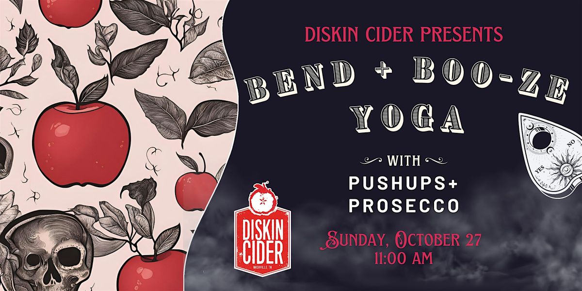 Pushups + Prosecco x Diskin Cider:  Bend + BOO-ze Yoga+Strength