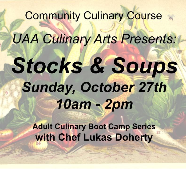 Community Culinary Courses: Stocks & Soups