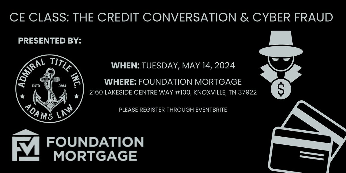 CE CLASS: The Credit Conversation & Cyber Fraud
