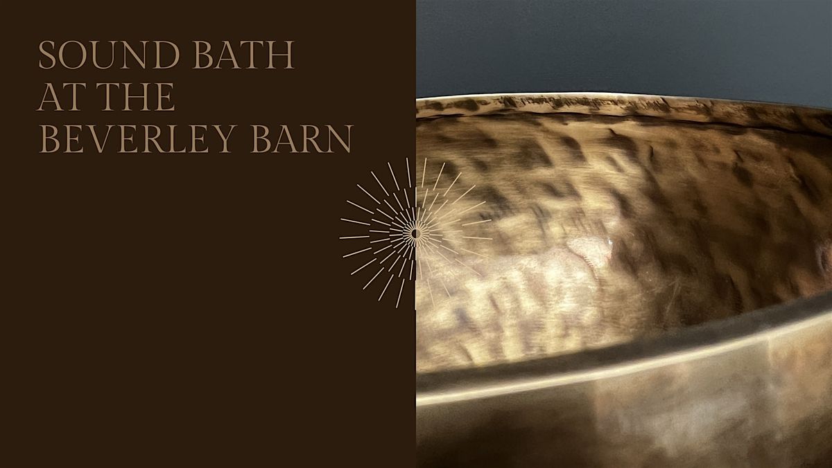 Sound bath at The Beverley Barn, Beverley