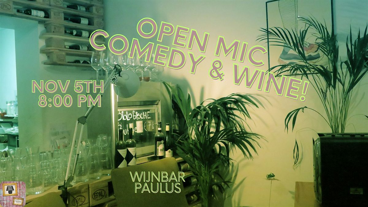 Open Mic Comedy & Wine!