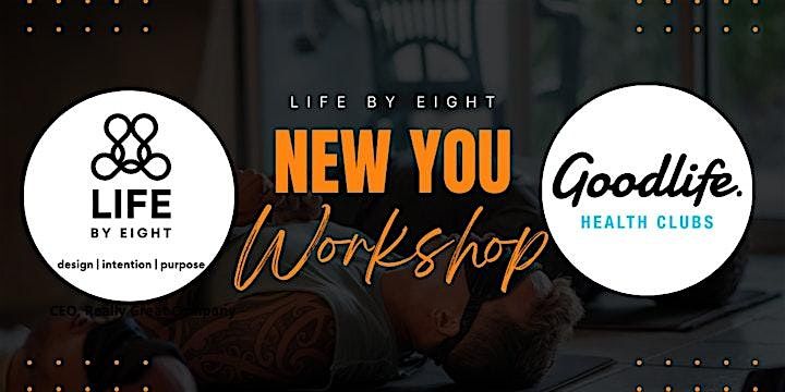 LB8 X GOODLIFE BURLEIGH WATERS - NEW YOU Workshop